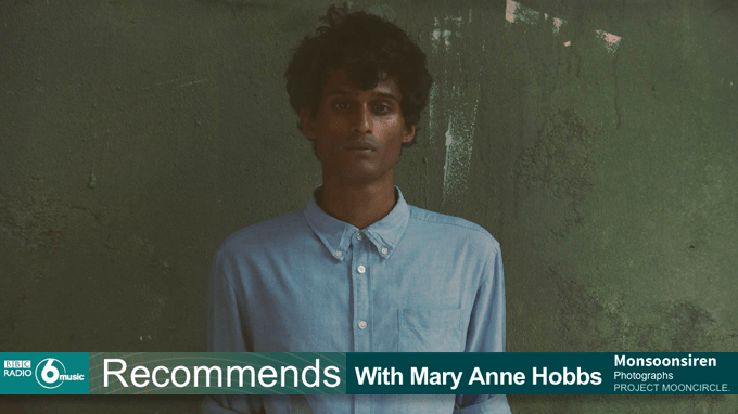 bbc6music_mary_anne_hobbs_monsoonsiren